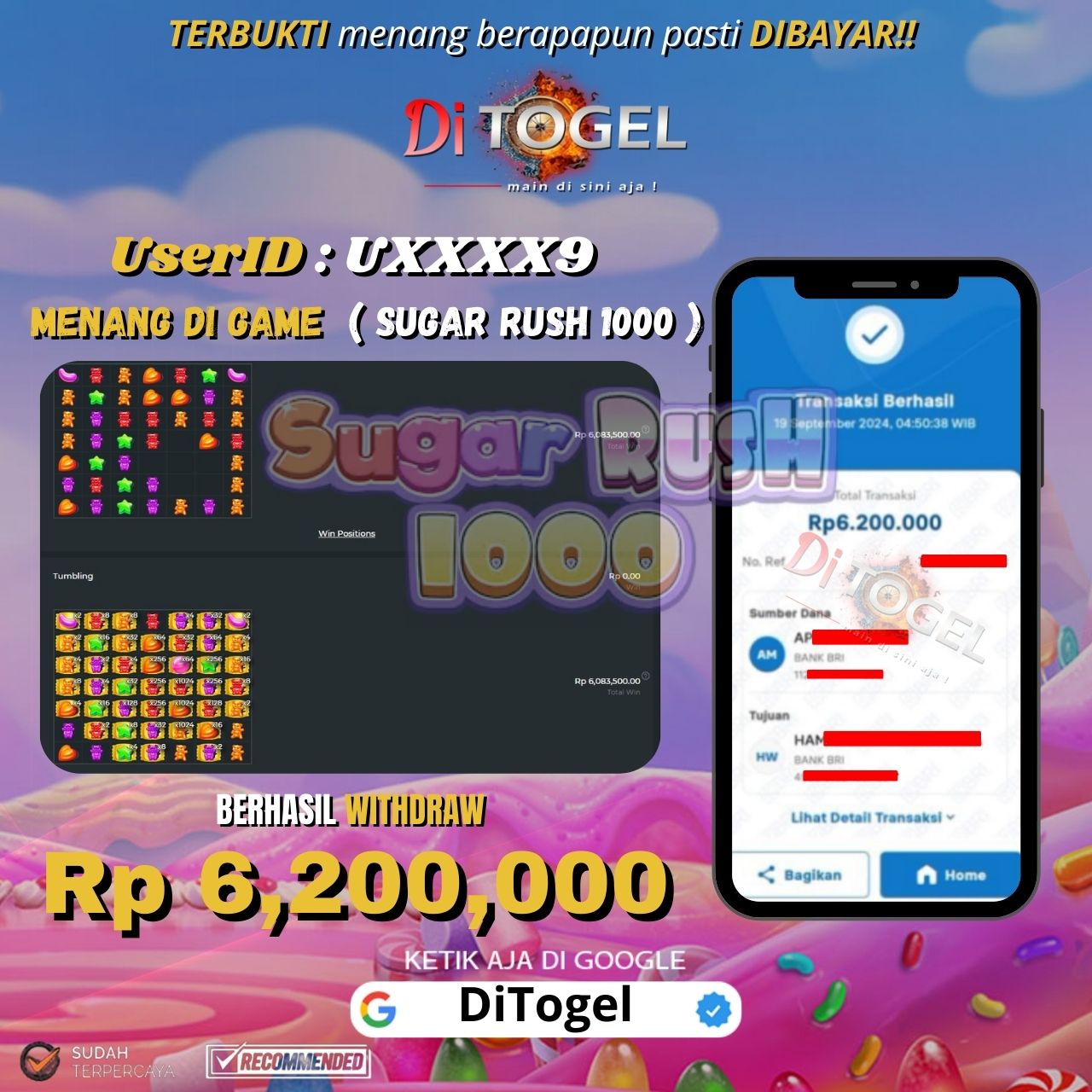 Selamat kepada user id UXXXX9 Anda telah berhasil melakukan penarikan sebesar Rp. 6.200.000 Di Situs DITOGEL