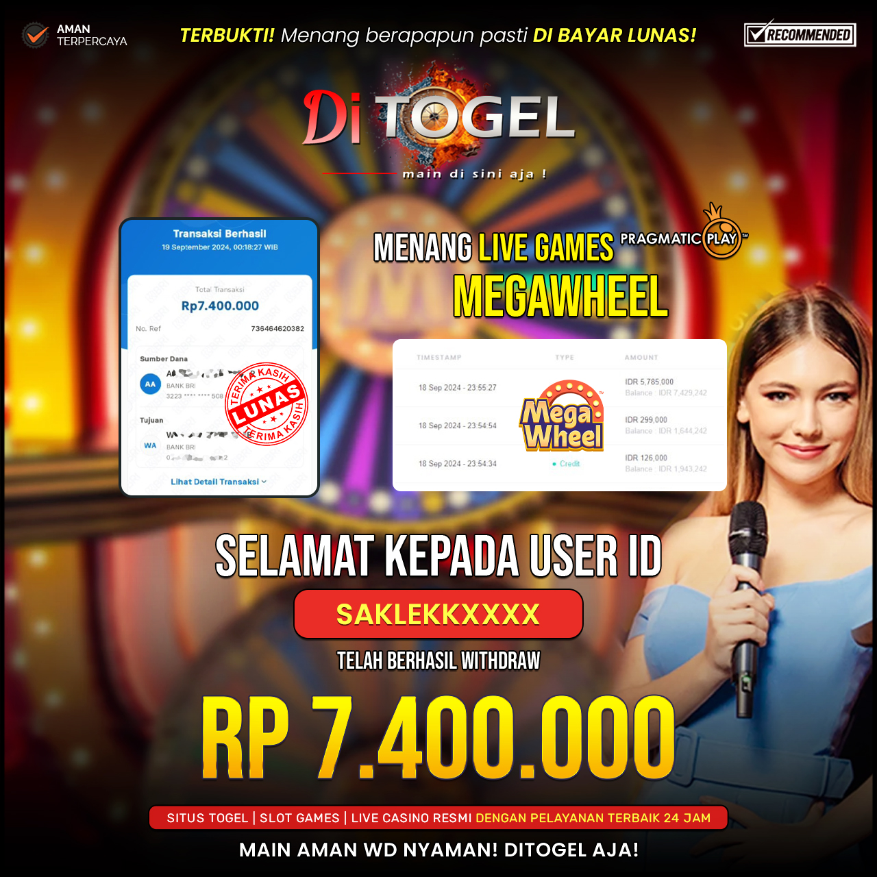 Selamat Kepada UserID : SAKLEKKXXXX Anda telah berhasil melakukan penarikan sebesar Rp. 7.400.000 Di Situs DITOGEL Game ( Mega Wheels )