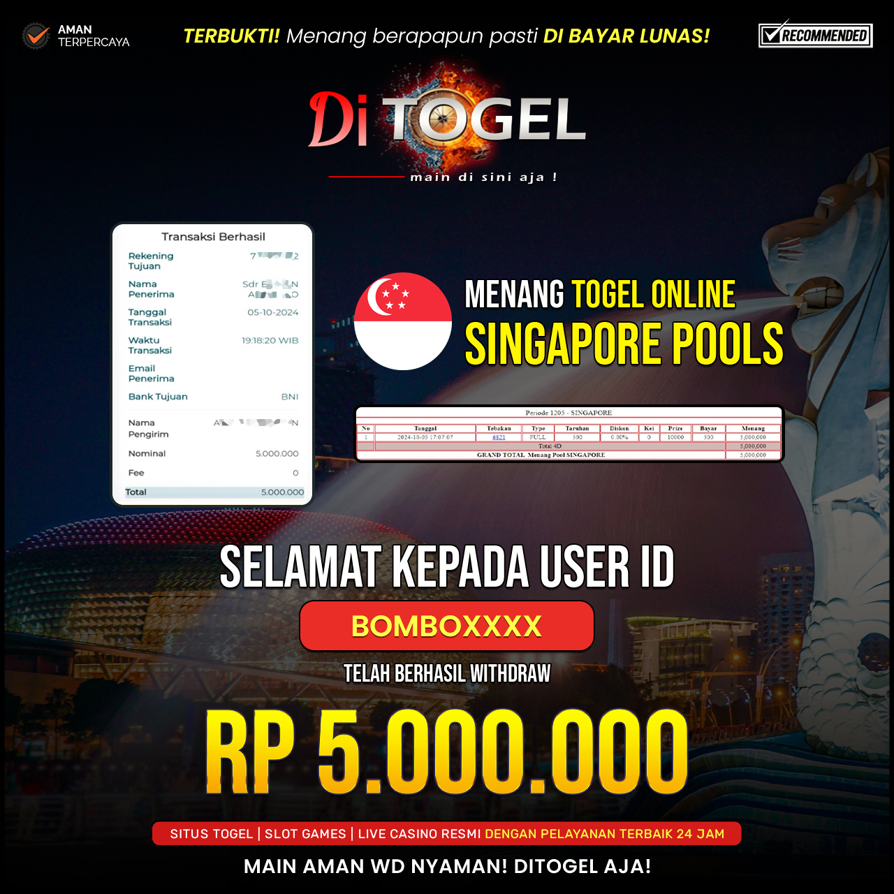 Selamat Kepada UserID : BOMBOXXXX Anda telah berhasil melakukan penarikan sebesar Rp. 5,000,000 Di Situs DiTogel Game ( SINGAPORE POOLS )