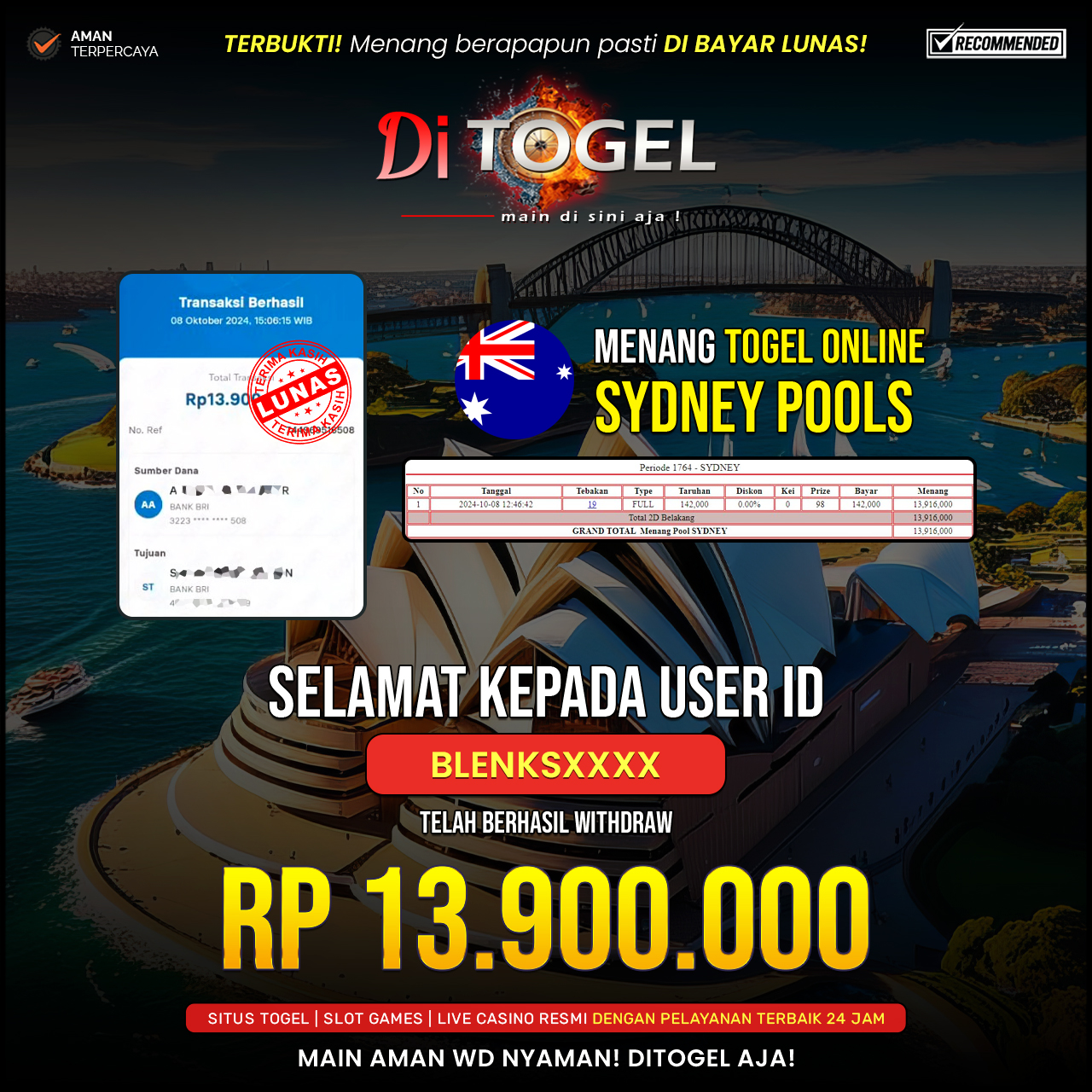 Selamat Kepada UserID : BLANKSXXXX Anda telah berhasil melakukan penarikan sebesar Rp. 13,900,000 Di Situs DiTogel Game ( SYDNEY POOLS )