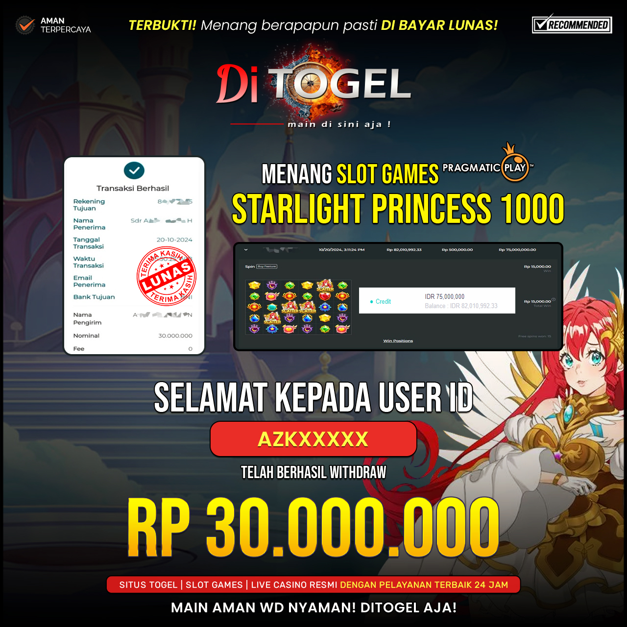 tolong buatkan deskripsi untuk Selamat Kepada UserID : AZKXXXX Anda telah berhasil melakukan penarikan sebesar Rp. 30,000,000 Di Situs DiTogel Game ( STARLIGHT PRINCESS 1000 )