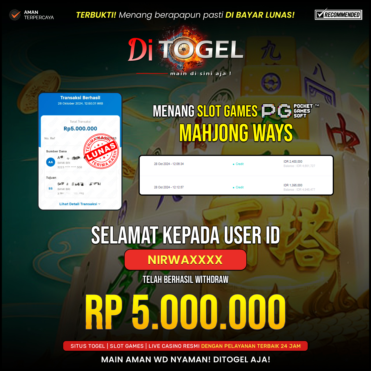 Selamat Kepada UserID : NIRWAXXXX Anda telah berhasil melakukan penarikan sebesar Rp. 5,000,000 Di Situs DiTogel, Di Game ( MAHJONG WAYS )