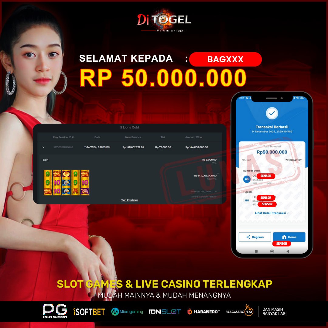 Selamat Kepada UserID : BAGXXXX Anda telah berhasil melakukan penarikan sebesar Rp. 50,000,000 Di Situs DiTogel, Di Game ( 5 LIONS GOLD )