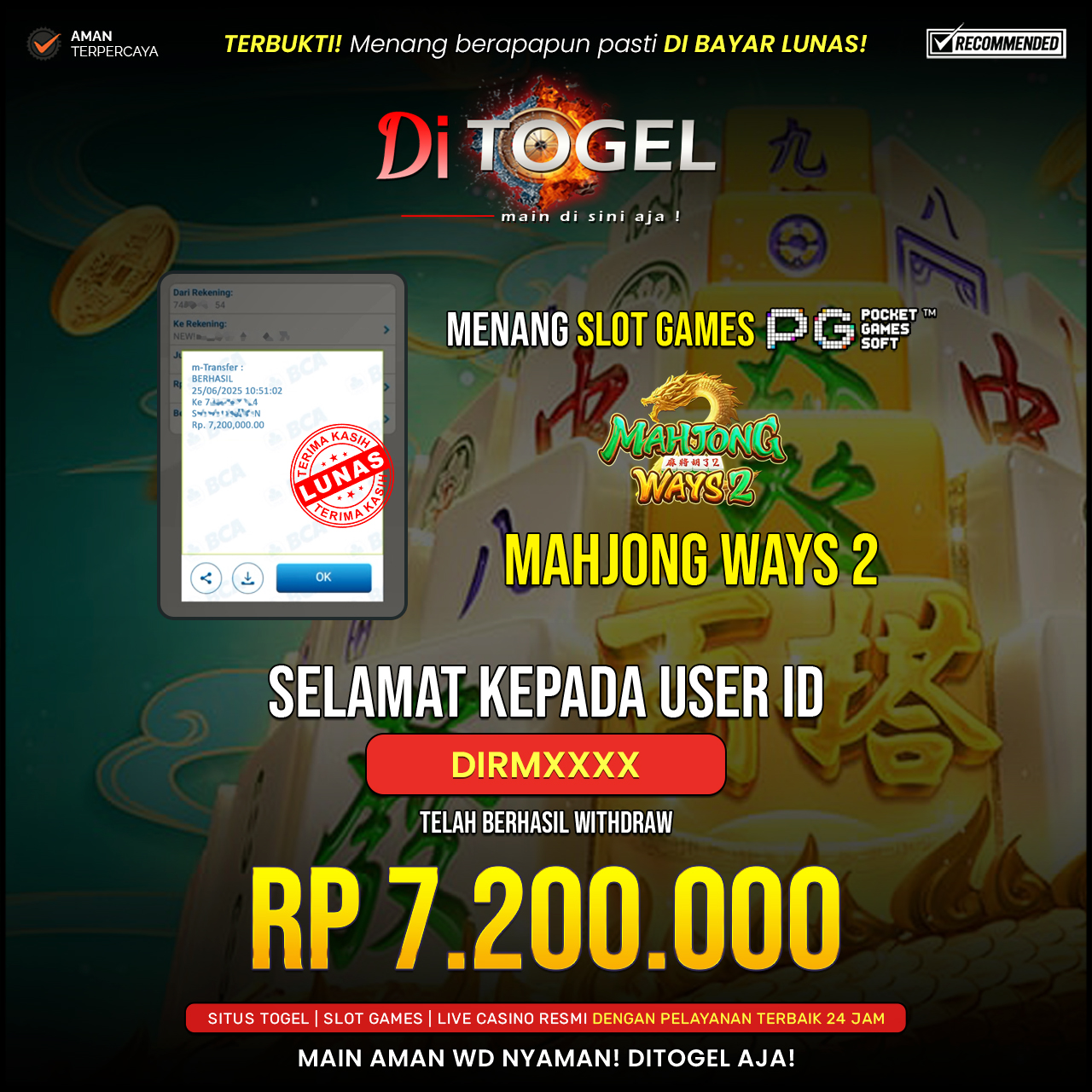 Selamat Kepada UserID : DIRMXXX Anda telah berhasil melakukan penarikan sebesar Rp 38.000,000 Di Situs DiTogel, Di Game (MAHYONG WAYS 2)