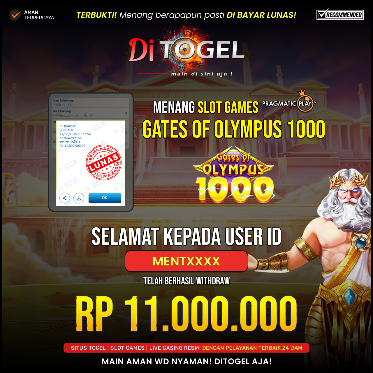 Selamat Kepada UserID : MENTXXX Anda telah berhasil melakukan penarikan sebesar Rp 11,000,000 Di Situs DiTogel, Di Game (GATES OF OLYMPUS1000)
