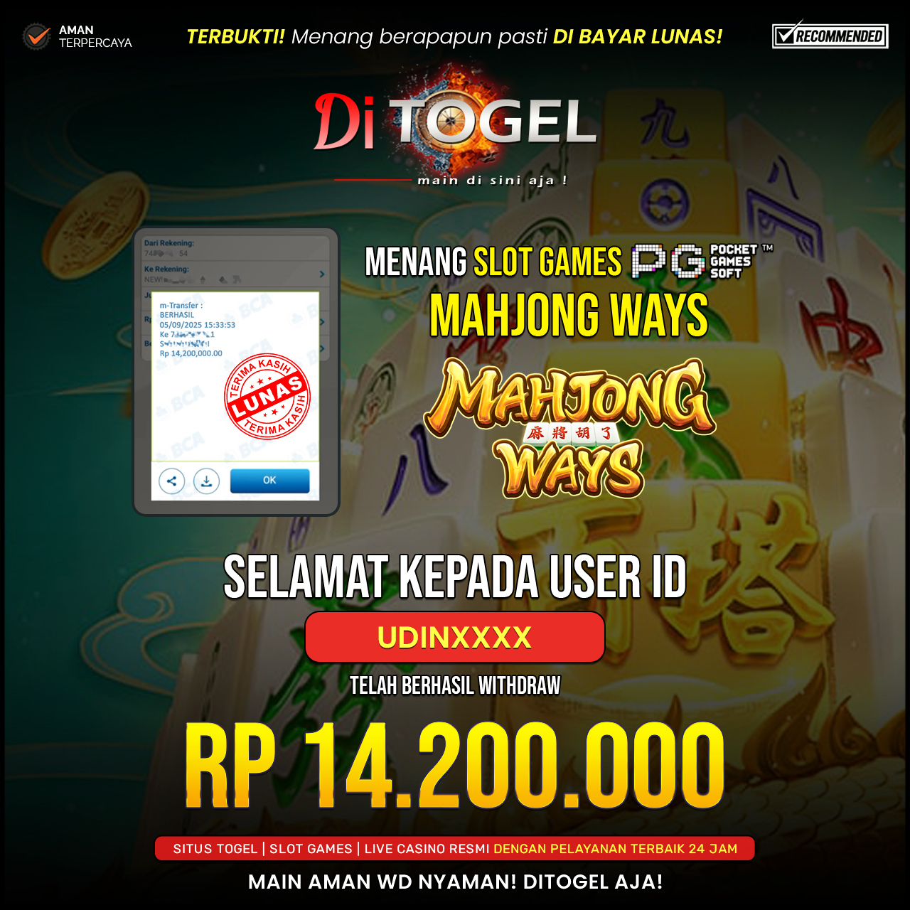 Selamat Kepada UserID : UDINXXX Anda telah berhasil melakukan penarikan sebesar Rp 14,200,000 Di Situs DiTogel, Di Game (MAHYONG WAYS 1)
