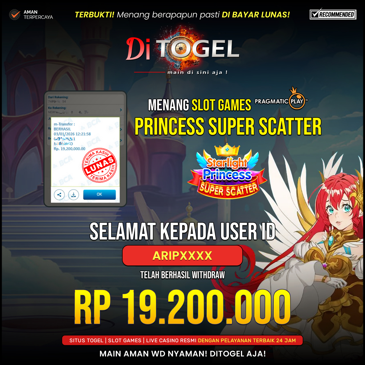 Selamat Kepada UserID : ARIPXXXX Anda telah berhasil melakukan penarikan sebesar Rp 19.200,000 Di Situs DiTogel, Di Game (STARLIGHT PRINCESS SUPER SCATTER )