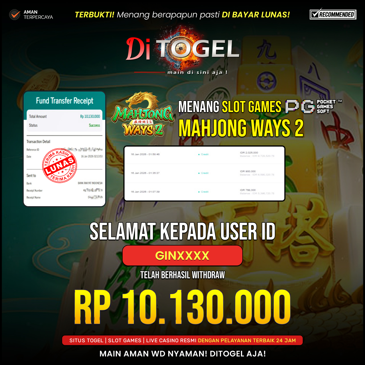 Selamat Kepada UserID : GINXXXX Anda telah berhasil melakukan penarikan sebesar Rp 10,130,000 Di Situs DiTogel, Di Game ( MAHYONG WAYS 2 )