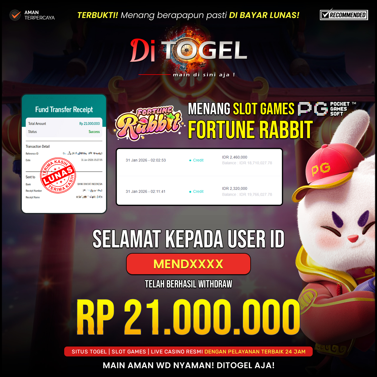 Selamat Kepada UserID : MENDXXXX Anda telah berhasil melakukan penarikan sebesar Rp 21,000,000 Di Situs DiTogel, Di Game FORTUNE RABBIT ( PG SOFT )