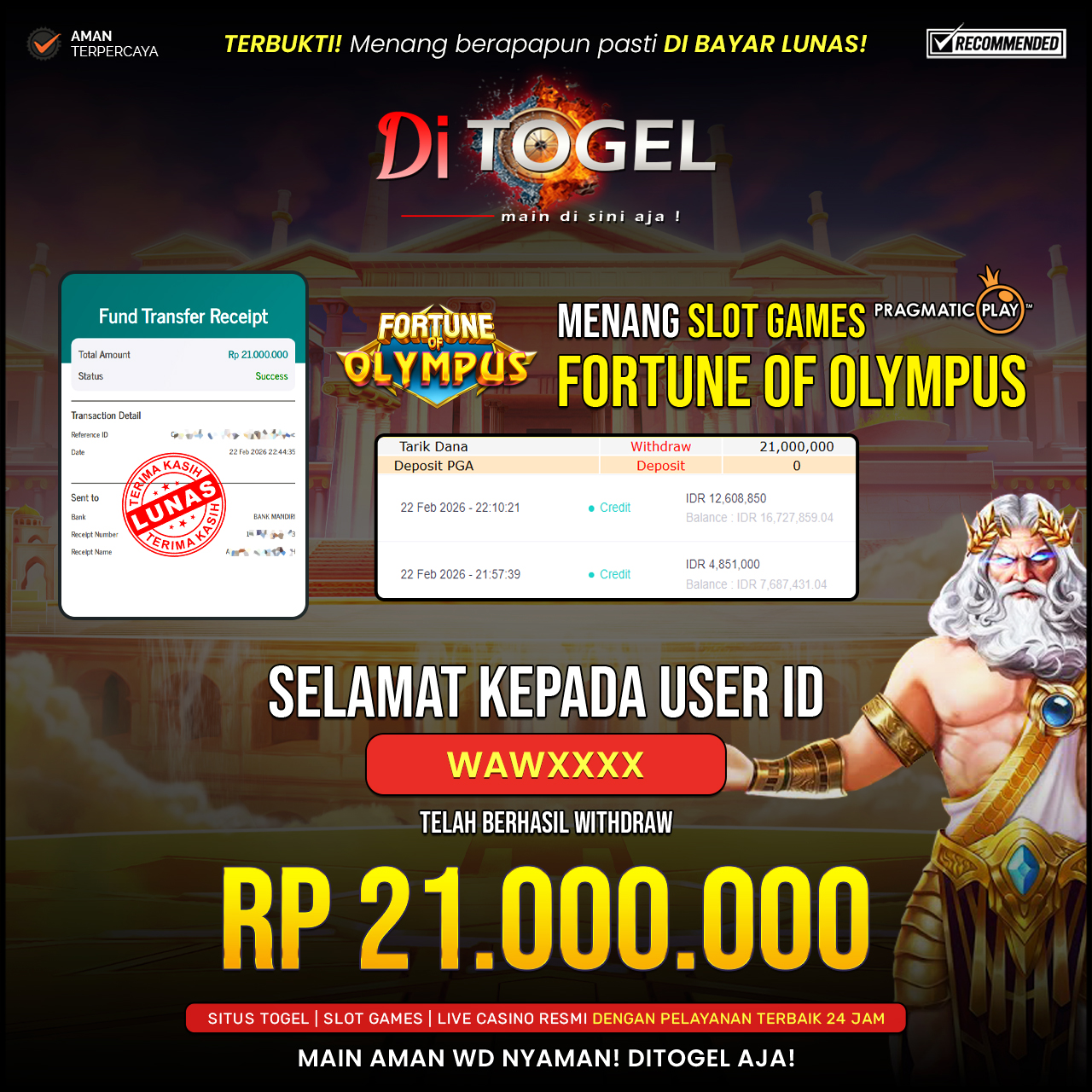 Selamat Kepada UserID : WAWXXXX Anda telah berhasil melakukan penarikan sebesar Rp 21,000,000 Di Situs DiTogel, Di Game Fortune Of Olympus  (Pragmatic Play) )