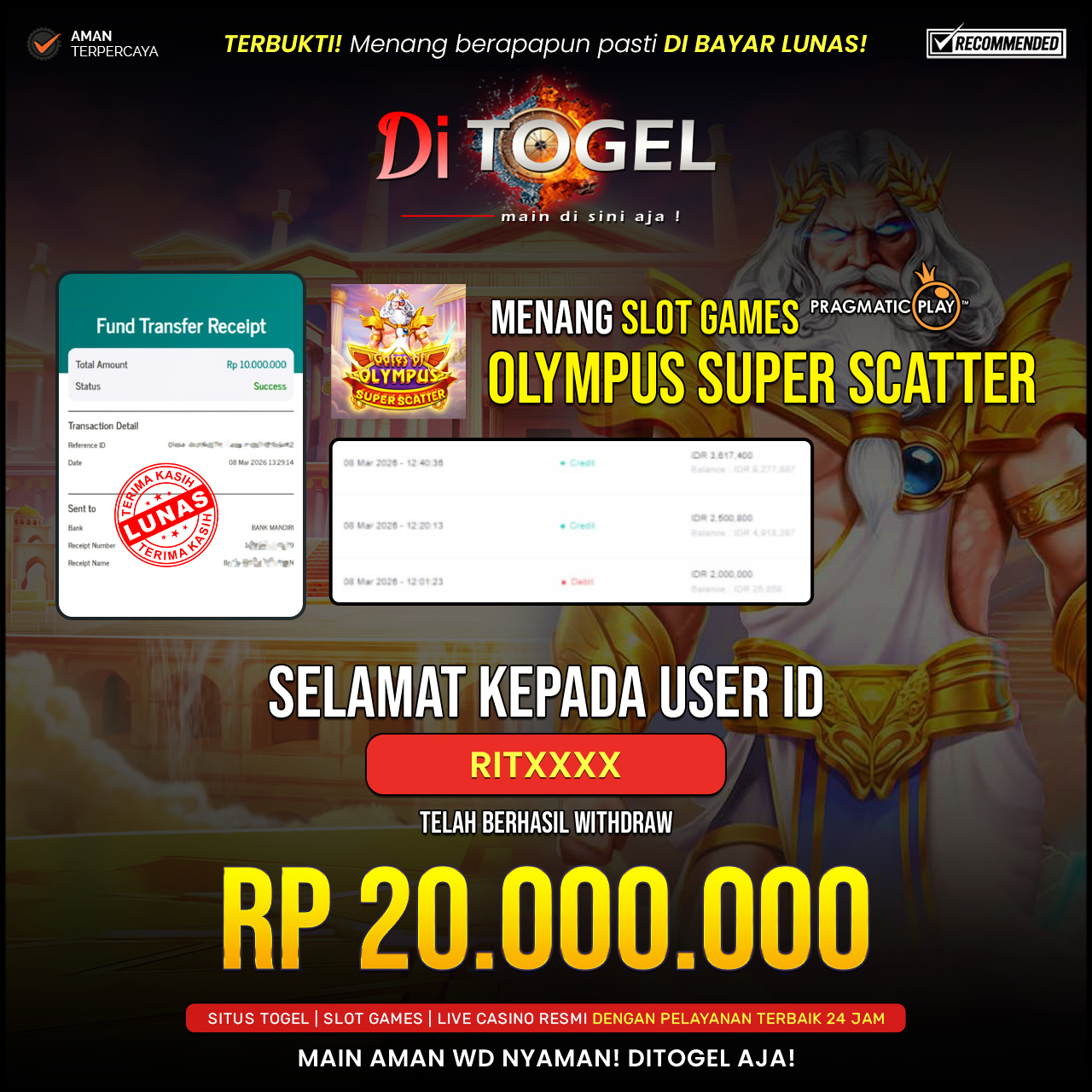 Selamat Kepada UserID : RITXXX Anda telah berhasil melakukan penarikan sebesar Rp 20.000.000 Di Situs DiTogel, Di Game Gates Of Olympus Super Scatter ( Pragmatic Play )