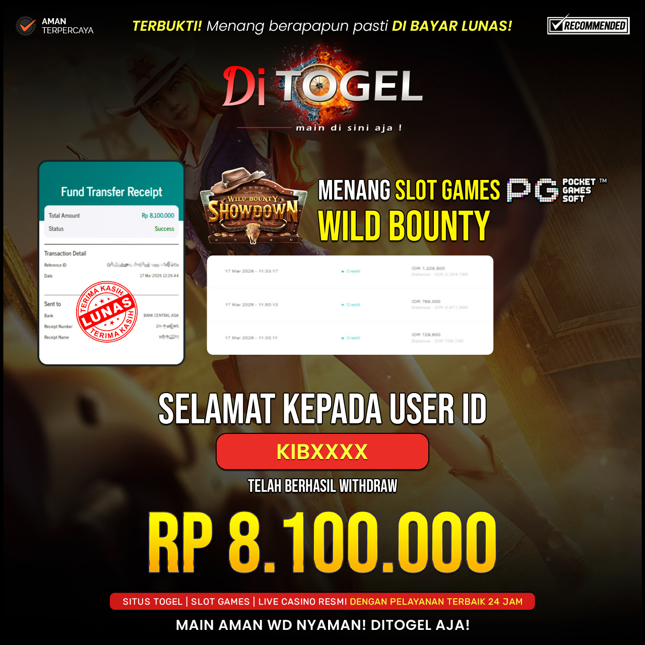 Selamat Kepada UserID : KIBXXXX Anda telah berhasil melakukan penarikan sebesar Rp 8.100.000 Di Situs DiTogel, Di Game Wild Bounty Showdown ( Pg Soft )