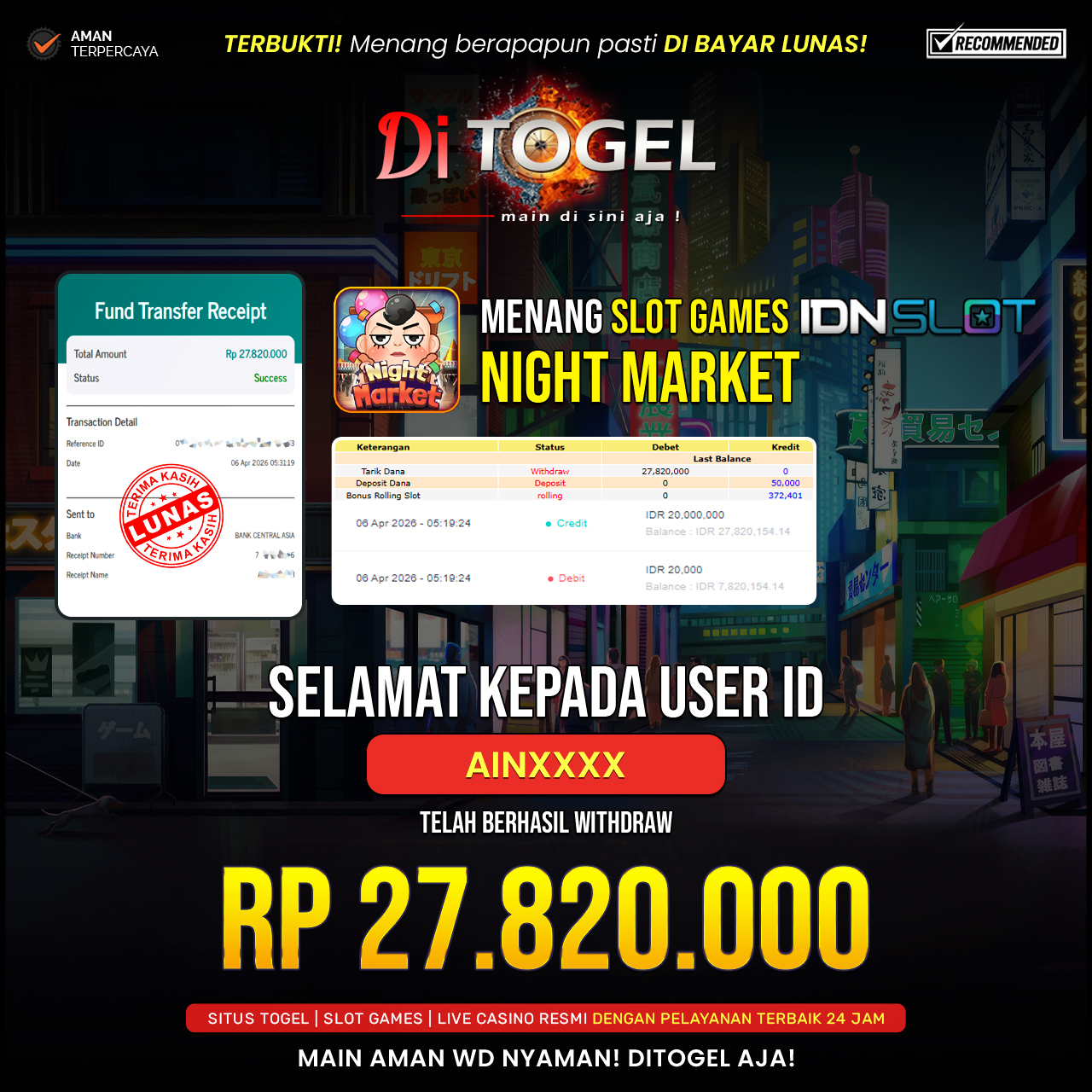 Selamat Kepada UserID : AINXXXX Anda telah berhasil melakukan penarikan sebesar Rp 27.820.000 Di Situs DiTogel, Di Game Night Market ( Idn Slot )