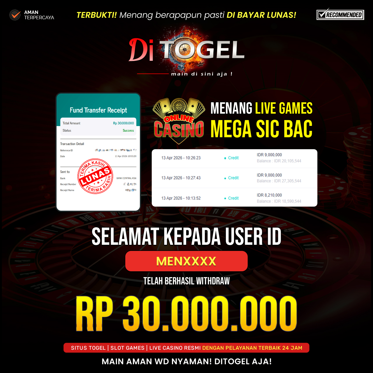 Selamat Kepada UserID : MENXXXX Anda telah berhasil melakukan penarikan sebesar Rp 30.00.000 Di Situs DiTogel, Di Game Mega Sic Bac ( Live Games )