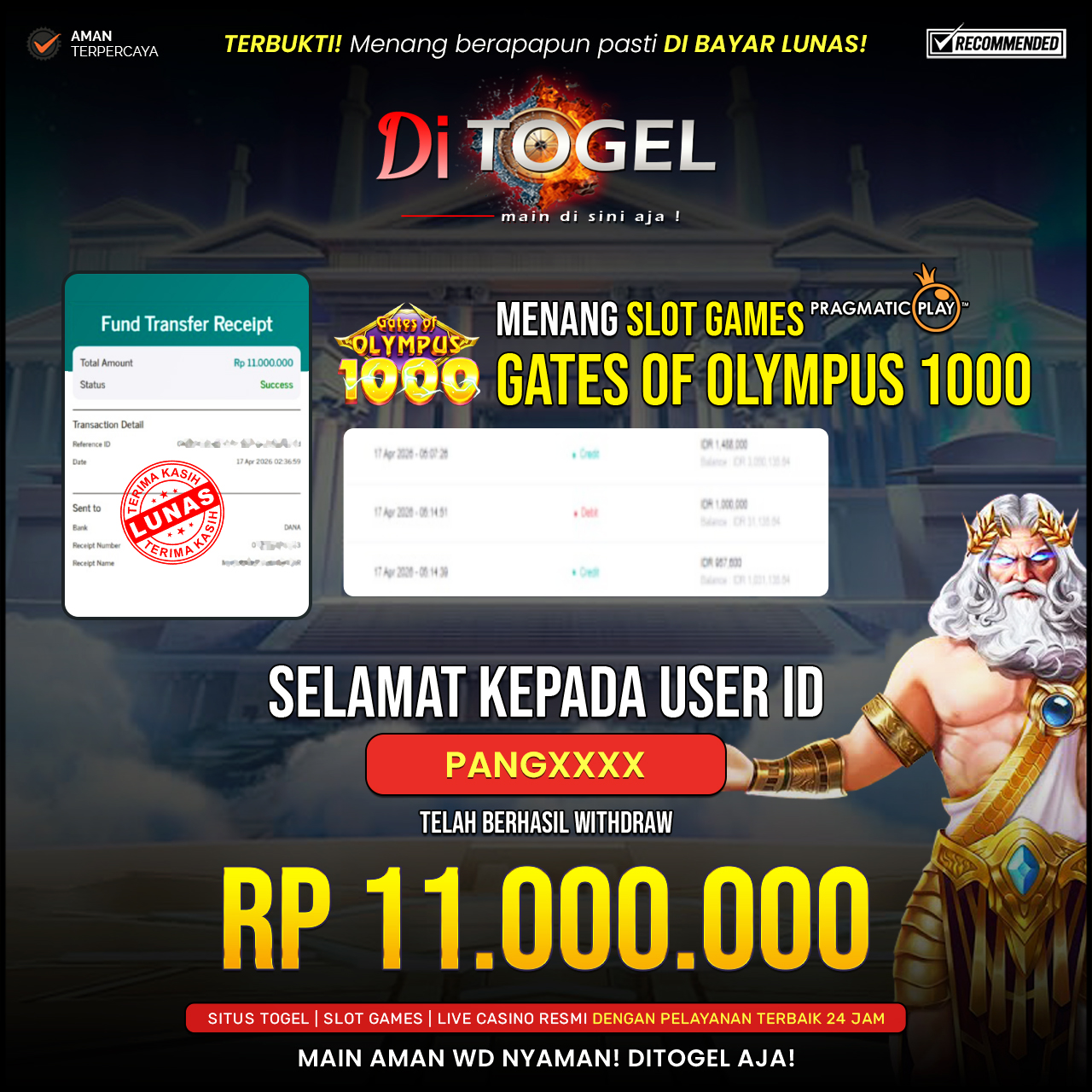 Selamat Kepada UserID : PANGXXX Anda telah berhasil melakukan penarikan sebesar Rp 11.000.000 Di Situs DiTogel, Di Game Gates Of Olympus  ( Pragmatic Play )